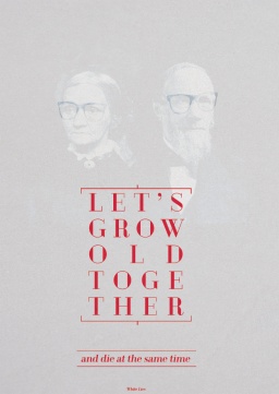 RubySoho - Let's grow old together plakat